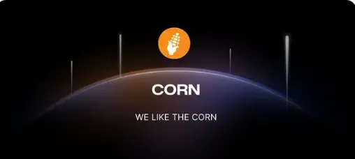 解锁 BTC 的 DeFi 应用场景，近期大热的 Corn 怎么玩？